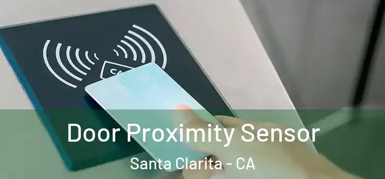  Door Proximity Sensor Santa Clarita - CA