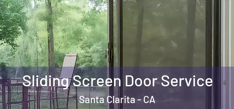 Sliding Screen Door Service Santa Clarita - CA