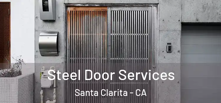 Steel Door Services Santa Clarita - CA